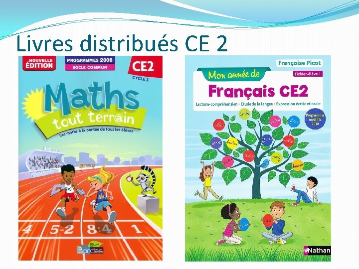 Livres distribués CE 2 