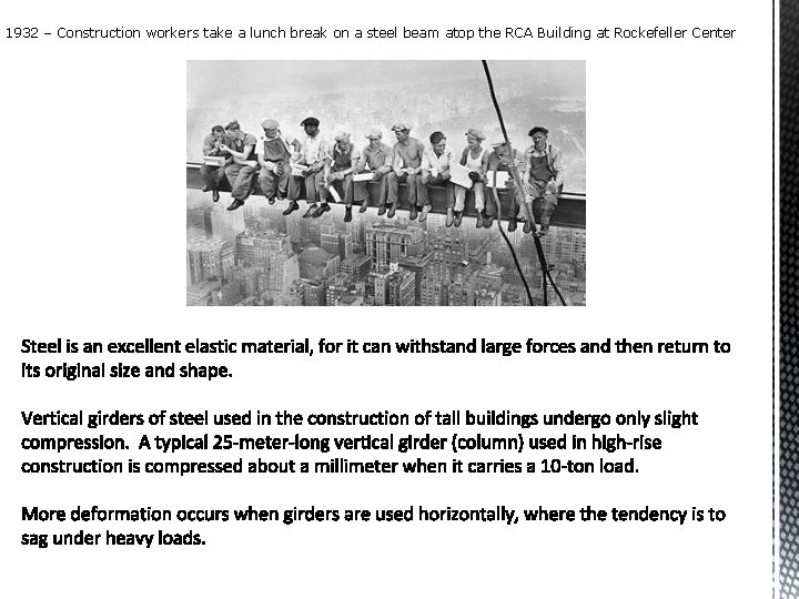 1932 – Construction workers take a lunch break on a steel beam atop the