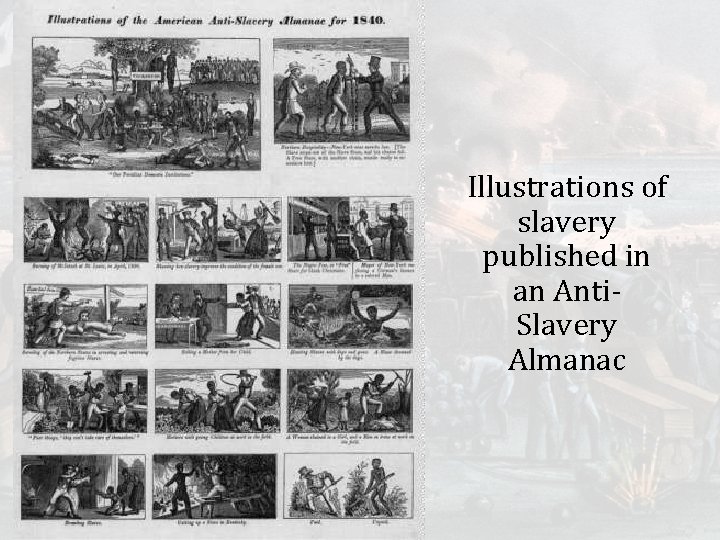 Illustrations of slavery published in an Anti. Slavery Almanac 
