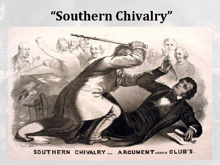 “Southern Chivalry” 