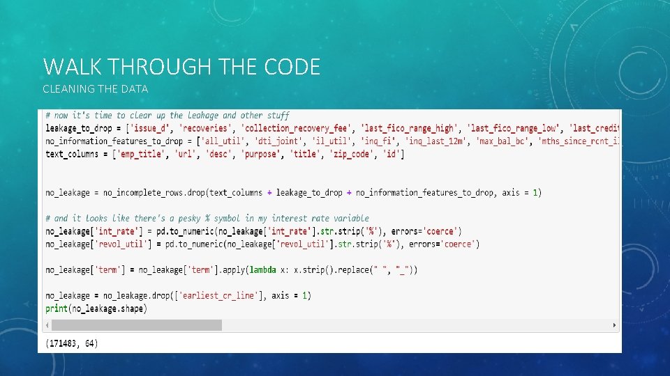 WALK THROUGH THE CODE CLEANING THE DATA 
