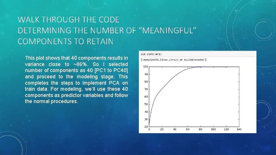 WALK THROUGH THE CODE DETERMINING THE NUMBER OF “MEANINGFUL” COMPONENTS TO RETAIN This plot