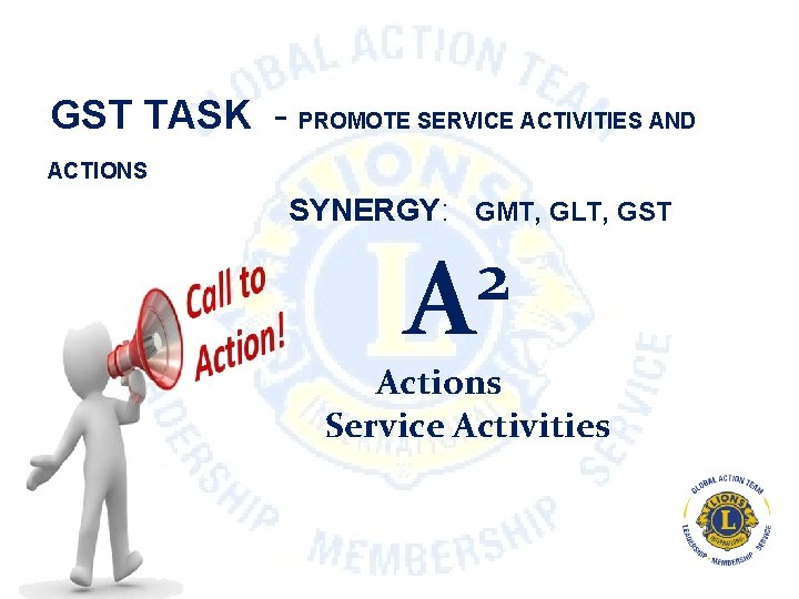 GST TASK - PROMOTE SERVICE ACTIVITIES AND ACTIONS SYNERGY: GMT, GLT, GST 2 A