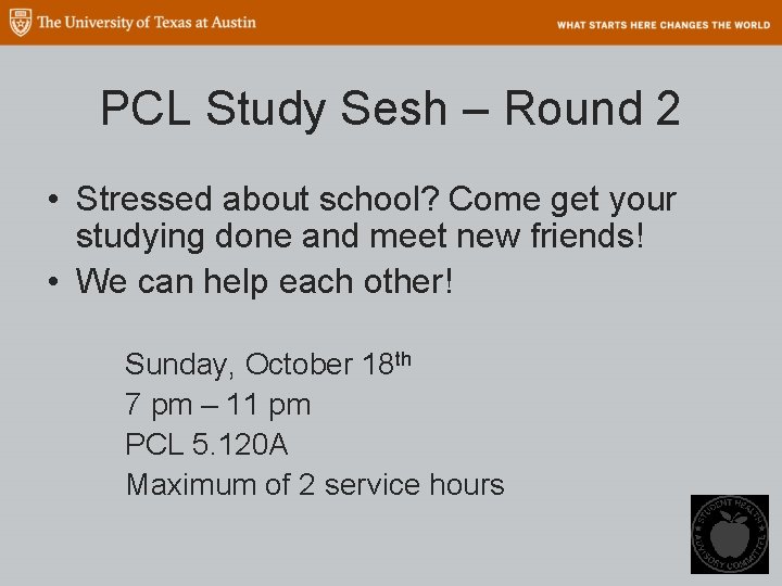 PCL Study Sesh – Round 2 • Stressed about school? Come get your studying