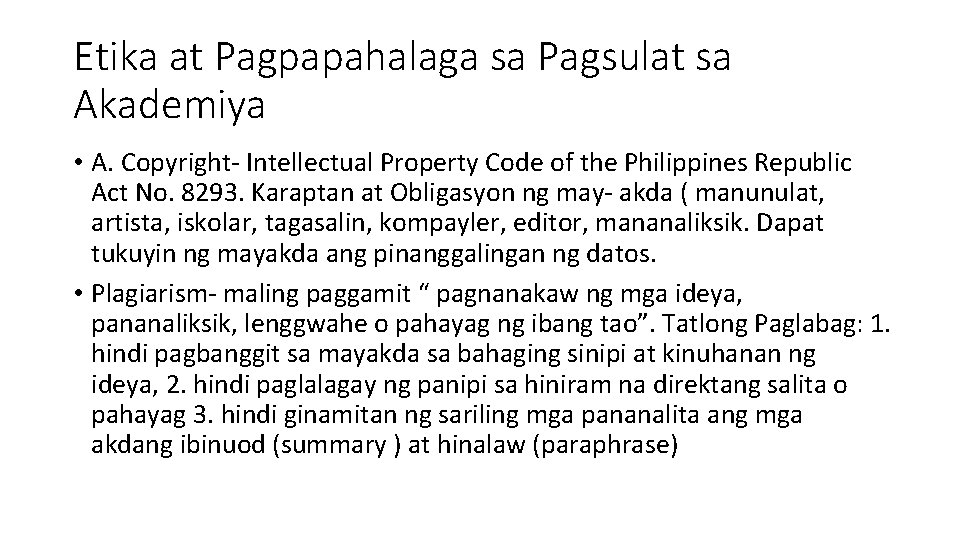 Etika at Pagpapahalaga sa Pagsulat sa Akademiya • A. Copyright- Intellectual Property Code of