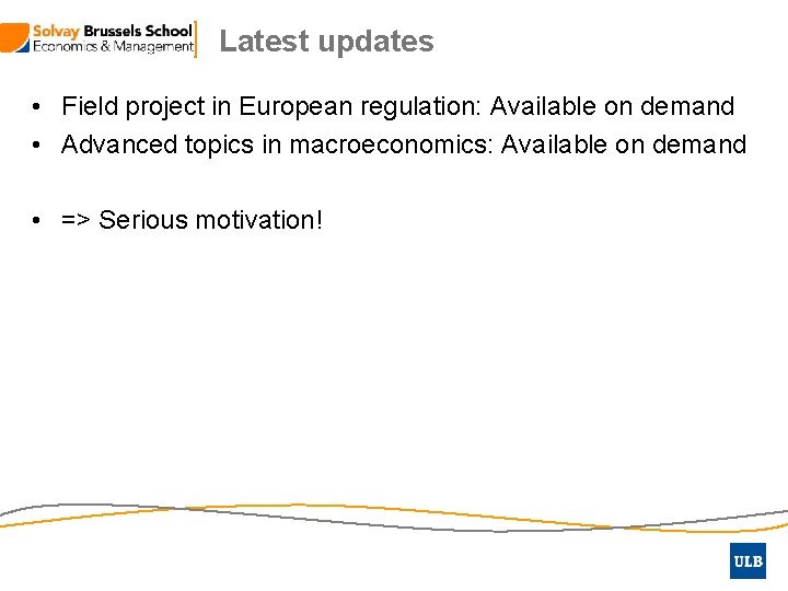 Latest updates • Field project in European regulation: Available on demand • Advanced topics