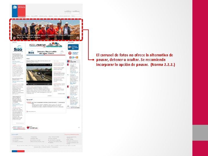 El carrusel de fotos no ofrece la alternativa de pausar, detener u ocultar. Se