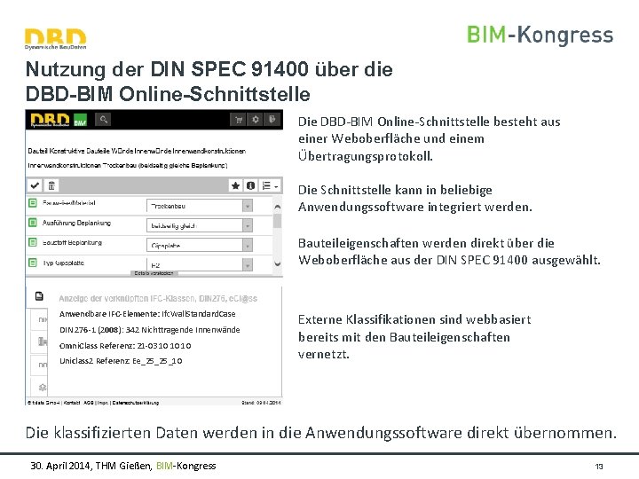 Nutzung der DIN SPEC 91400 über die DBD-BIM Online-Schnittstelle Die DBD-BIM Online-Schnittstelle besteht aus