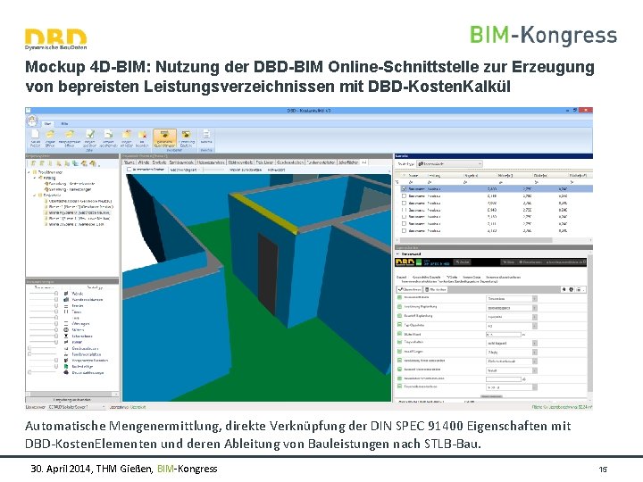 Mockup 4 D-BIM: Nutzung der DBD-BIM Online-Schnittstelle zur Erzeugung von bepreisten Leistungsverzeichnissen mit DBD-Kosten.