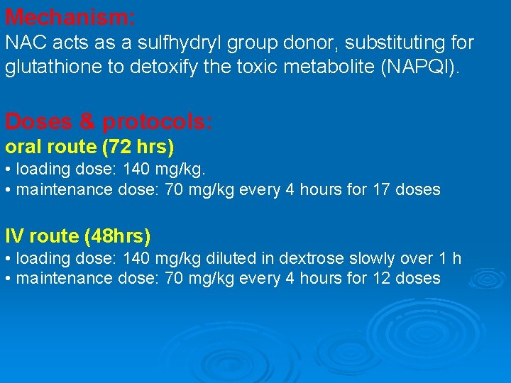 Mechanism: NAC acts as a sulfhydryl group donor, substituting for glutathione to detoxify the