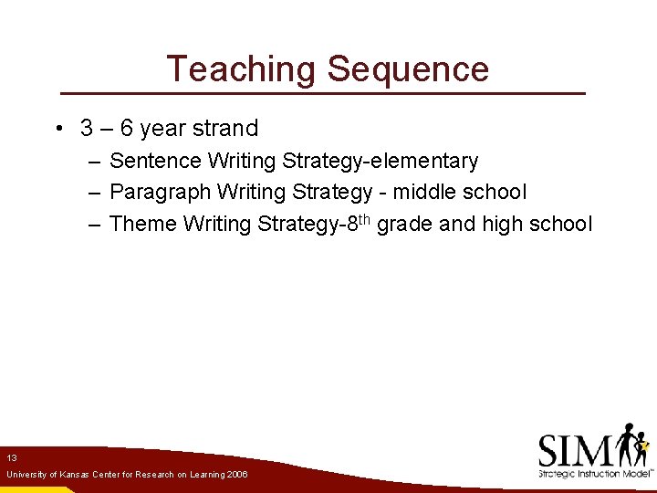 Teaching Sequence • 3 – 6 year strand – Sentence Writing Strategy-elementary – Paragraph