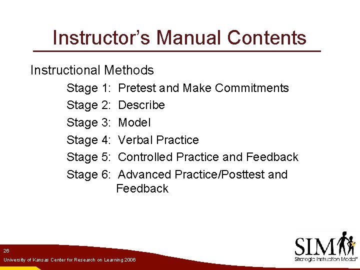 Instructor’s Manual Contents Instructional Methods Stage 1: Stage 2: Stage 3: Stage 4: Stage