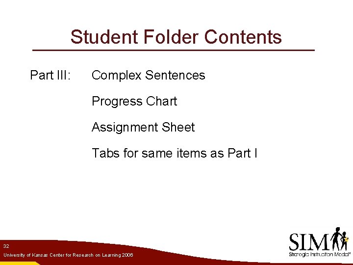 Student Folder Contents Part III: Complex Sentences Progress Chart Assignment Sheet Tabs for same