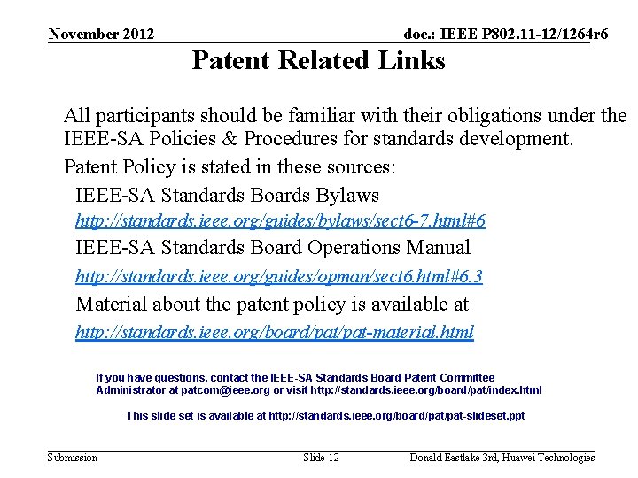 November 2012 doc. : IEEE P 802. 11 -12/1264 r 6 Patent Related Links