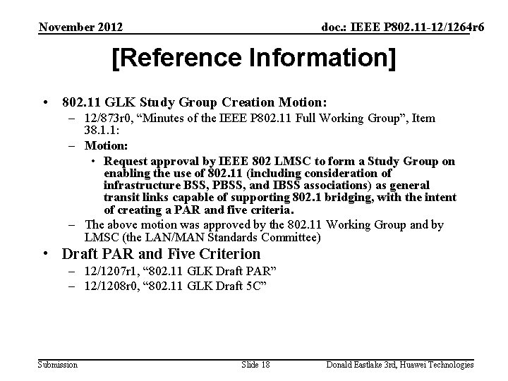November 2012 doc. : IEEE P 802. 11 -12/1264 r 6 [Reference Information] •