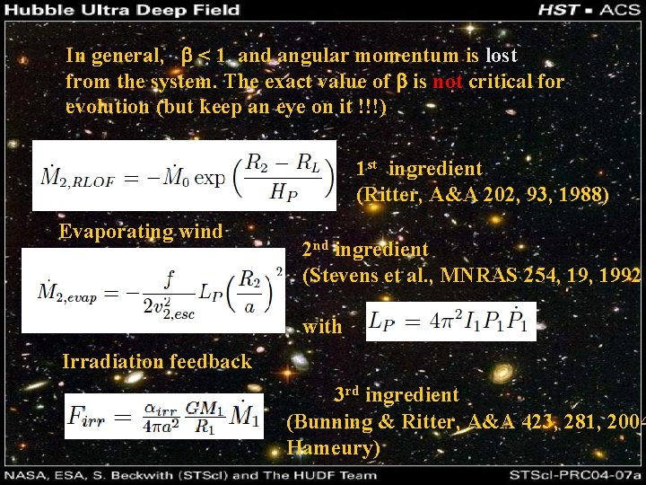 In general, b < 1 and angular momentum is lost from the system. The