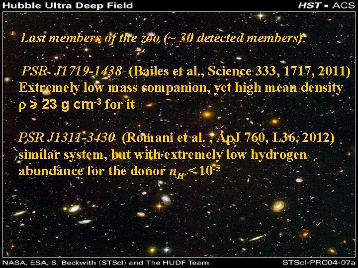 Last members of the zoo (~ 30 detected members): PSR J 1719 -1438 (Bailes