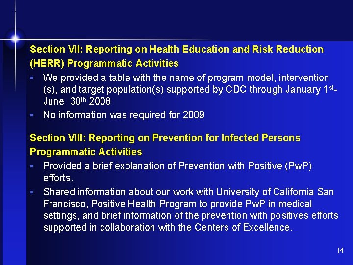 Section VII: Reporting on Health Education and Risk Reduction (HERR) Programmatic Activities • We