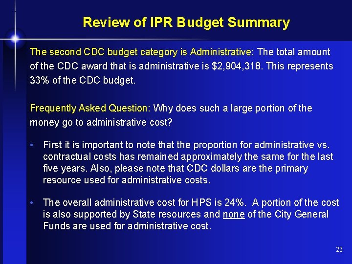 Review of IPR Budget Summary The second CDC budget category is Administrative: The total