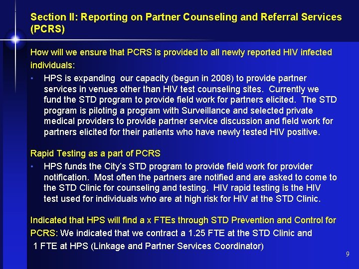 Section II: Reporting on Partner Counseling and Referral Services (PCRS) How will we ensure