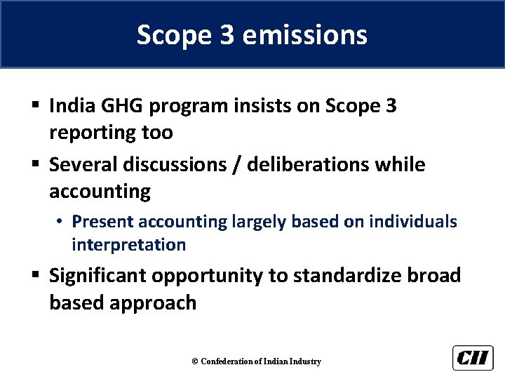 Scope 3 emissions § India GHG program insists on Scope 3 reporting too §