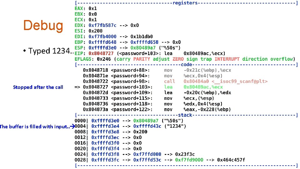 Debug • Typed 1234. . Stopped after the call The buffer is filled with