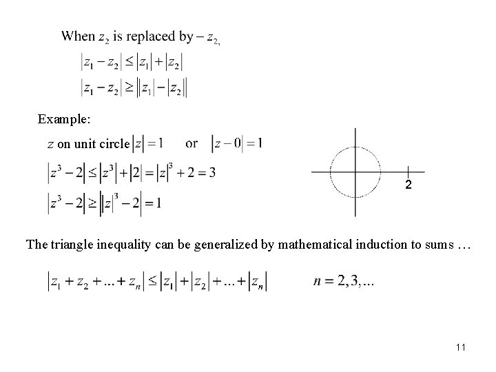 Example: z on unit circle 2 The triangle inequality can be generalized by mathematical