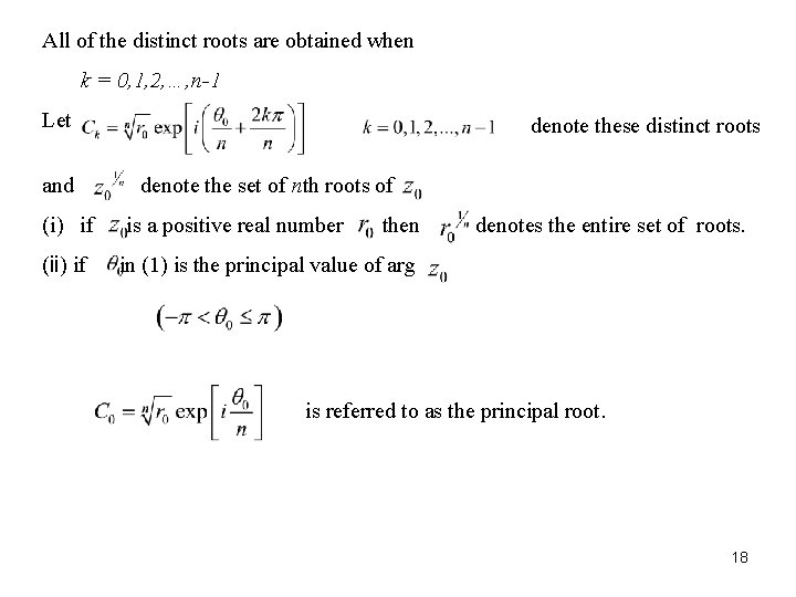 All of the distinct roots are obtained when k = 0, 1, 2, …,