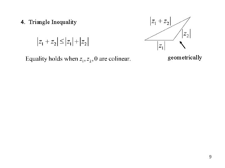 4. Triangle Inequality geometrically 9 