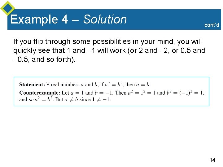 Example 4 – Solution cont’d If you flip through some possibilities in your mind,