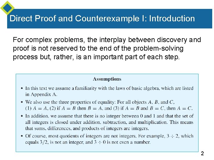 Direct Proof and Counterexample I: Introduction For complex problems, the interplay between discovery and