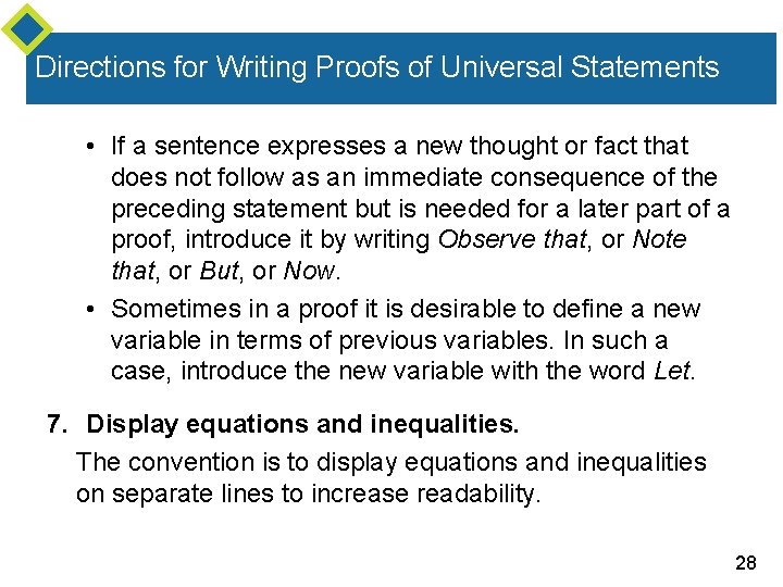 Directions for Writing Proofs of Universal Statements • If a sentence expresses a new