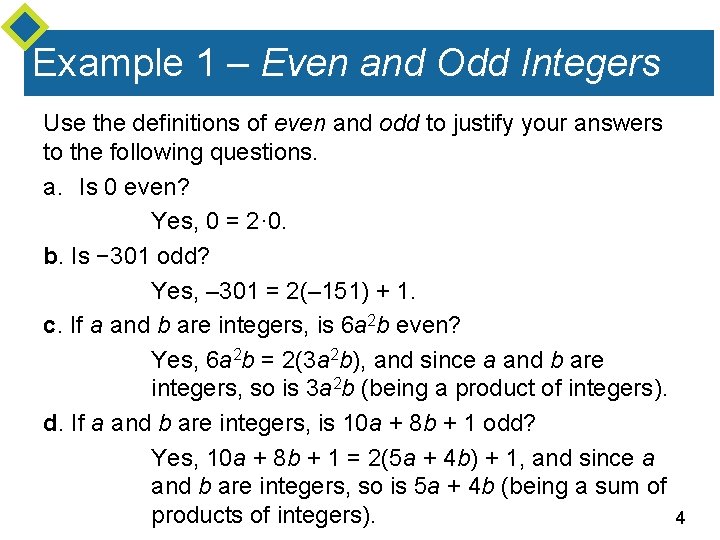 Example 1 – Even and Odd Integers Use the definitions of even and odd