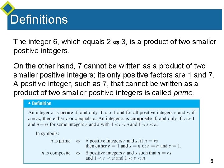 Definitions The integer 6, which equals 2 3, is a product of two smaller