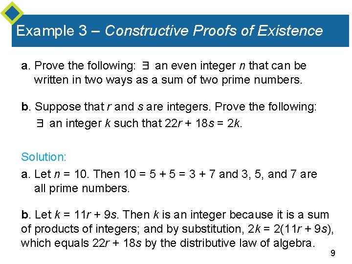 Example 3 – Constructive Proofs of Existence a. Prove the following: ∃ an even
