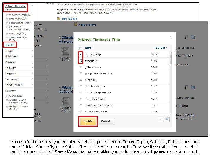 You can further narrow your results by selecting one or more Source Types, Subjects,