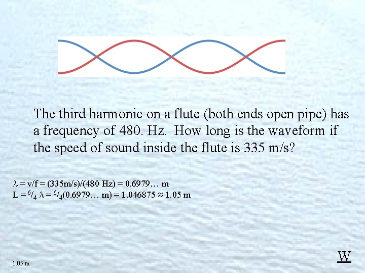 The third harmonic on a flute (both ends open pipe) has a frequency of