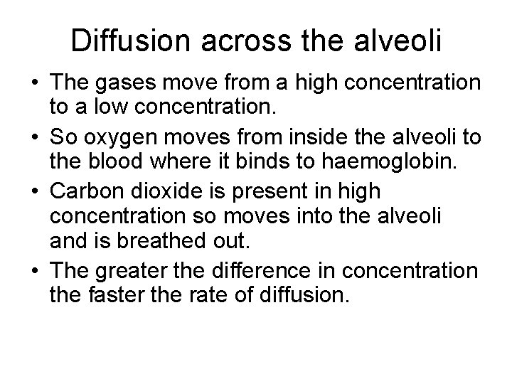 Diffusion across the alveoli • The gases move from a high concentration to a Diffusion across the alveoli • The gases move from a high concentration to a