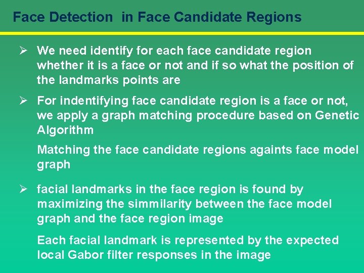Face Detection Using Skin Color and Gabor Wavelet