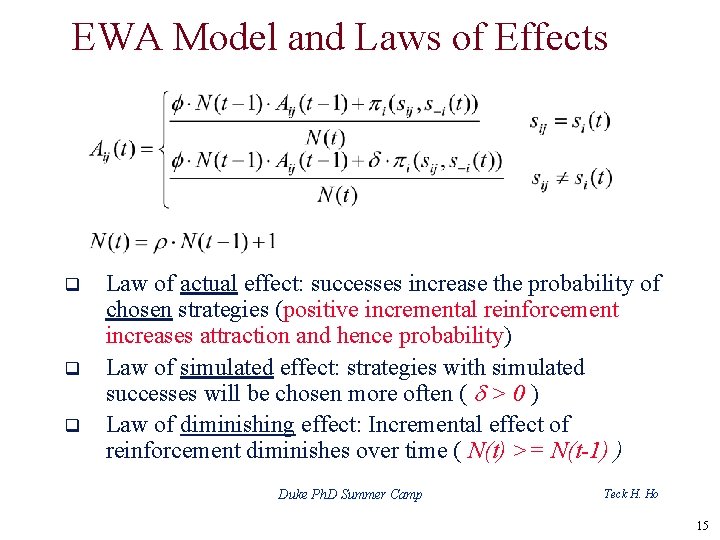 EWA Model and Laws of Effects q q q Law of actual effect: successes