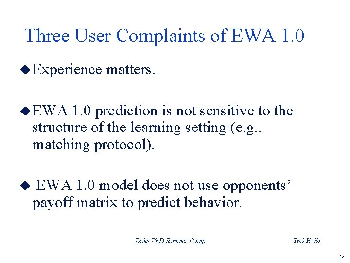 Three User Complaints of EWA 1. 0 u Experience matters. u EWA 1. 0