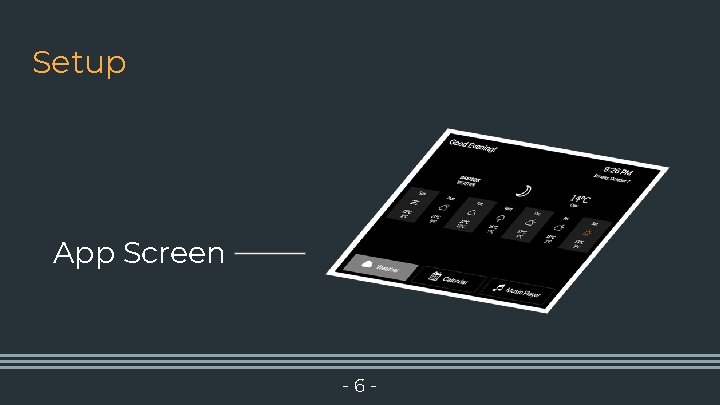 Setup App Screen -6 - 
