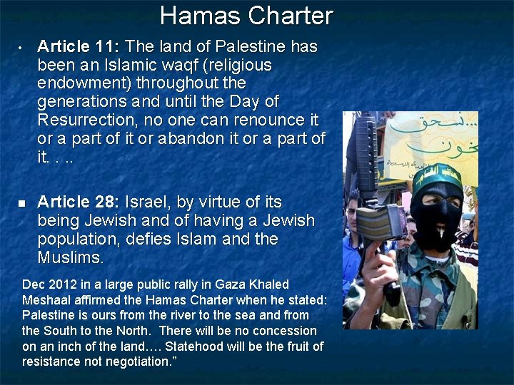 Hamas Charter • Article 11: The land of Palestine has been an Islamic waqf