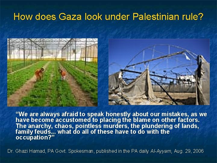 How does Gaza look under Palestinian rule? “We are always afraid to speak honestly