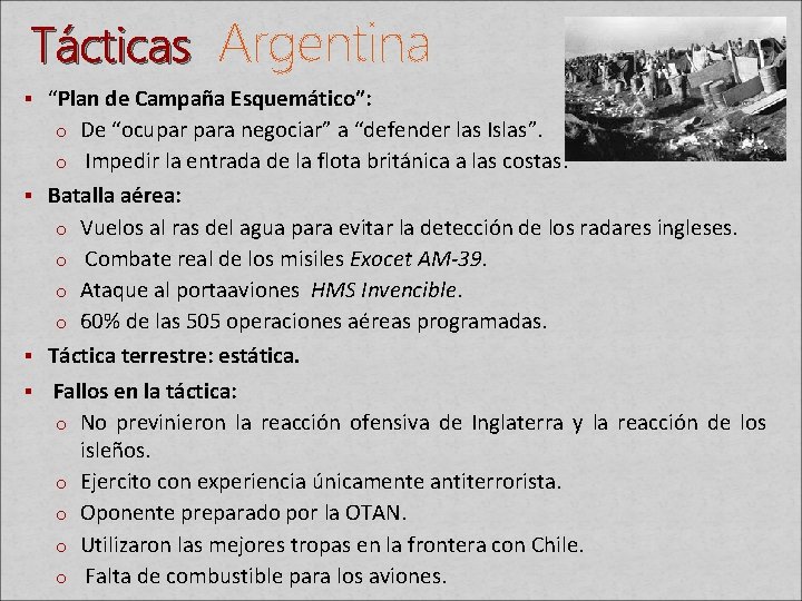 Tácticas Argentina § “Plan de Campaña Esquemático”: o De “ocupar para negociar” a “defender