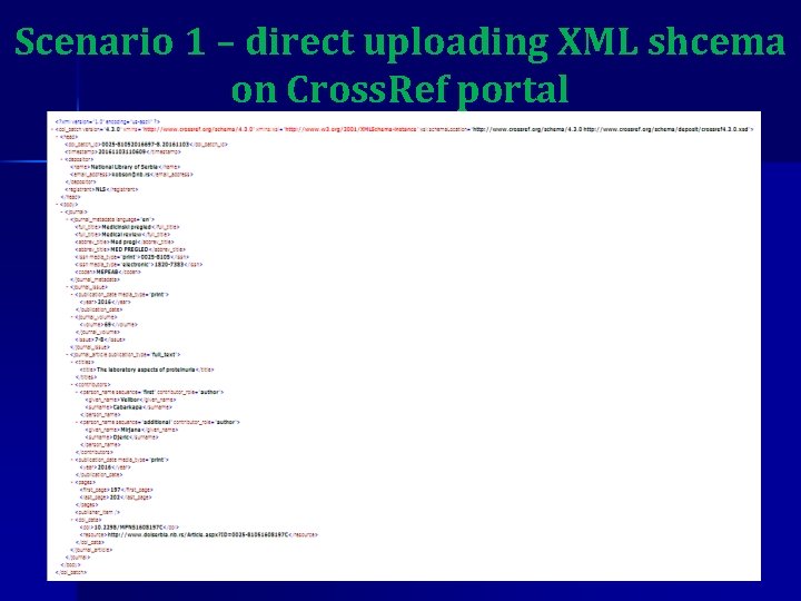 Scenario 1 – direct uploading XML shcema on Cross. Ref portal 