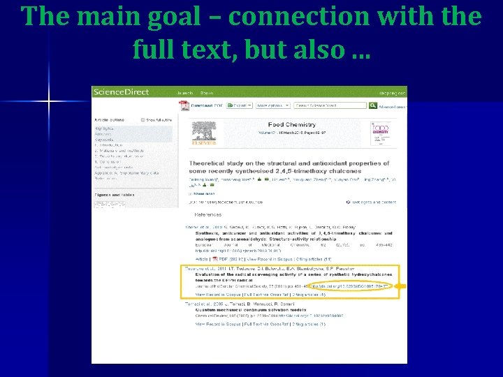 The main goal – connection with the full text, but also. . . 