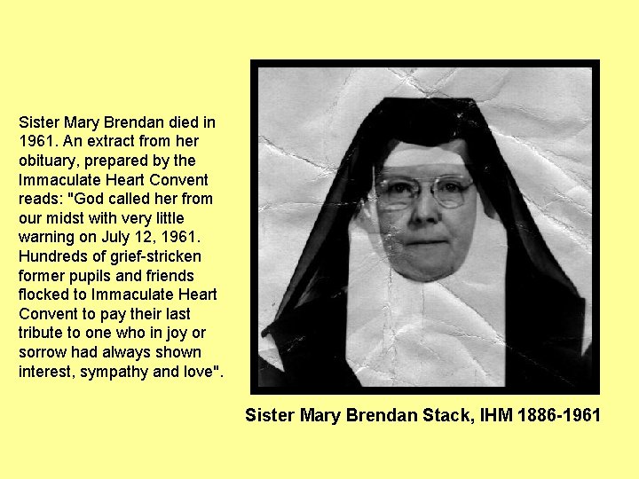 Sister Mary Brendan died in 1961. An extract from her obituary, prepared by the