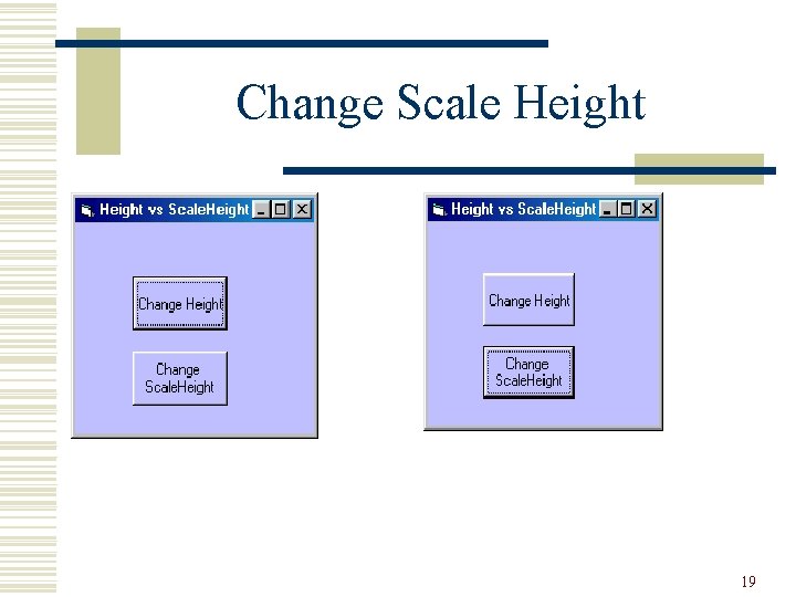 Change Scale Height 19 