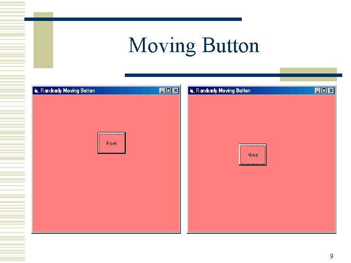 Moving Button 9 